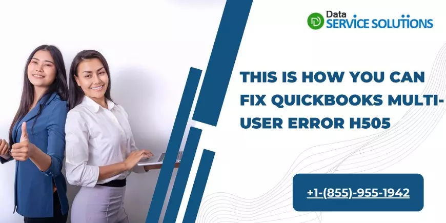 This is How you Can Fix QuickBooks Multi-User Error H505