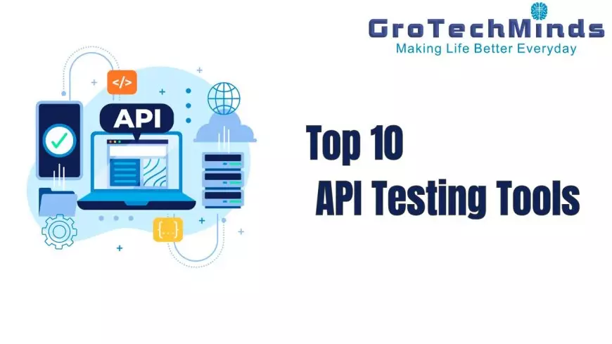 Top 10 API Testing Tools