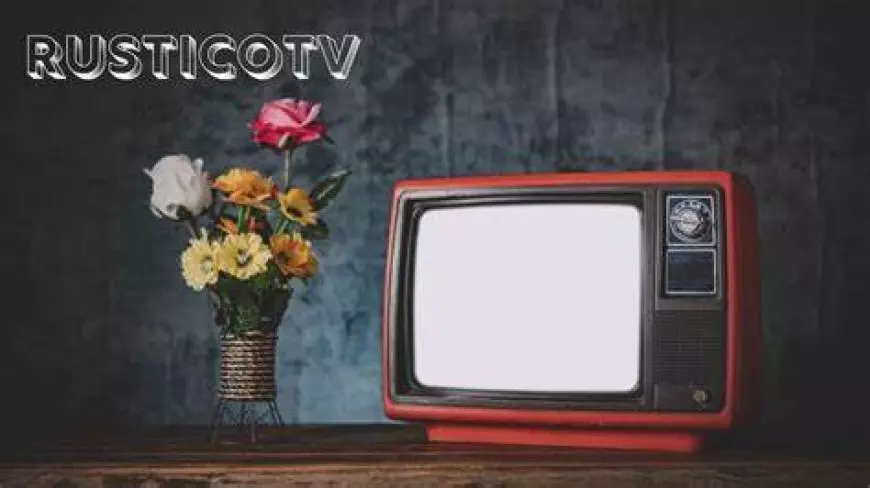 Rusticotv: Redefining Entertainment in the Digital Age
